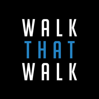 Walk That Walk